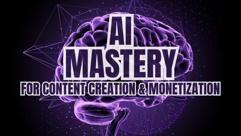 AI Mastery for Content Creation & Monetization